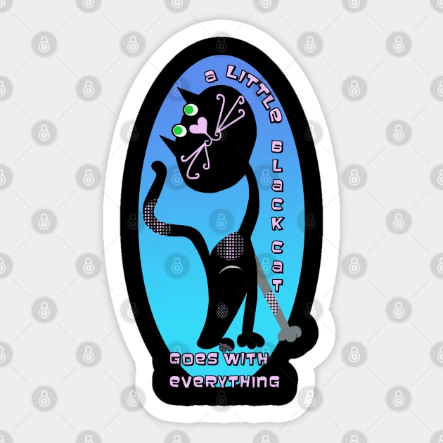 A little Black Cat Goes With Everything Sticker by Lynndarakos